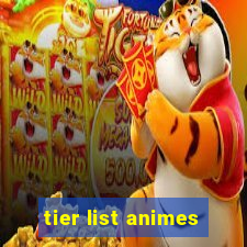 tier list animes